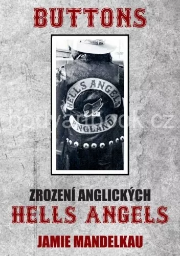 Buttons – zrodenie anglických Hells Angels